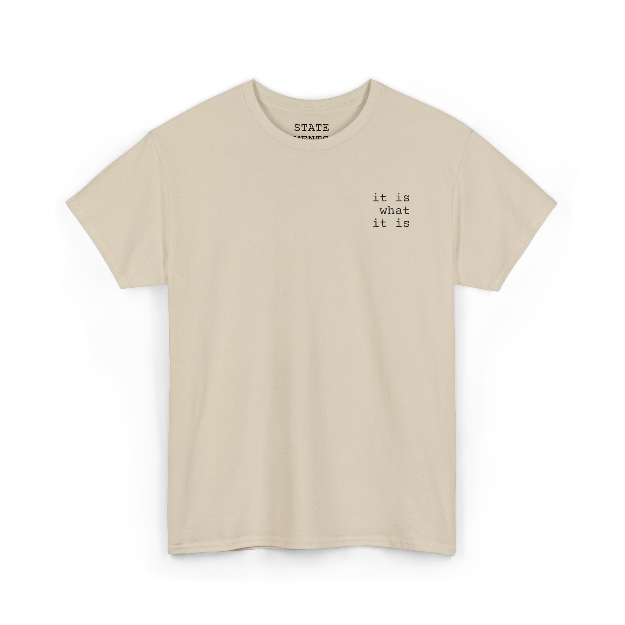 it is what it is | shirt