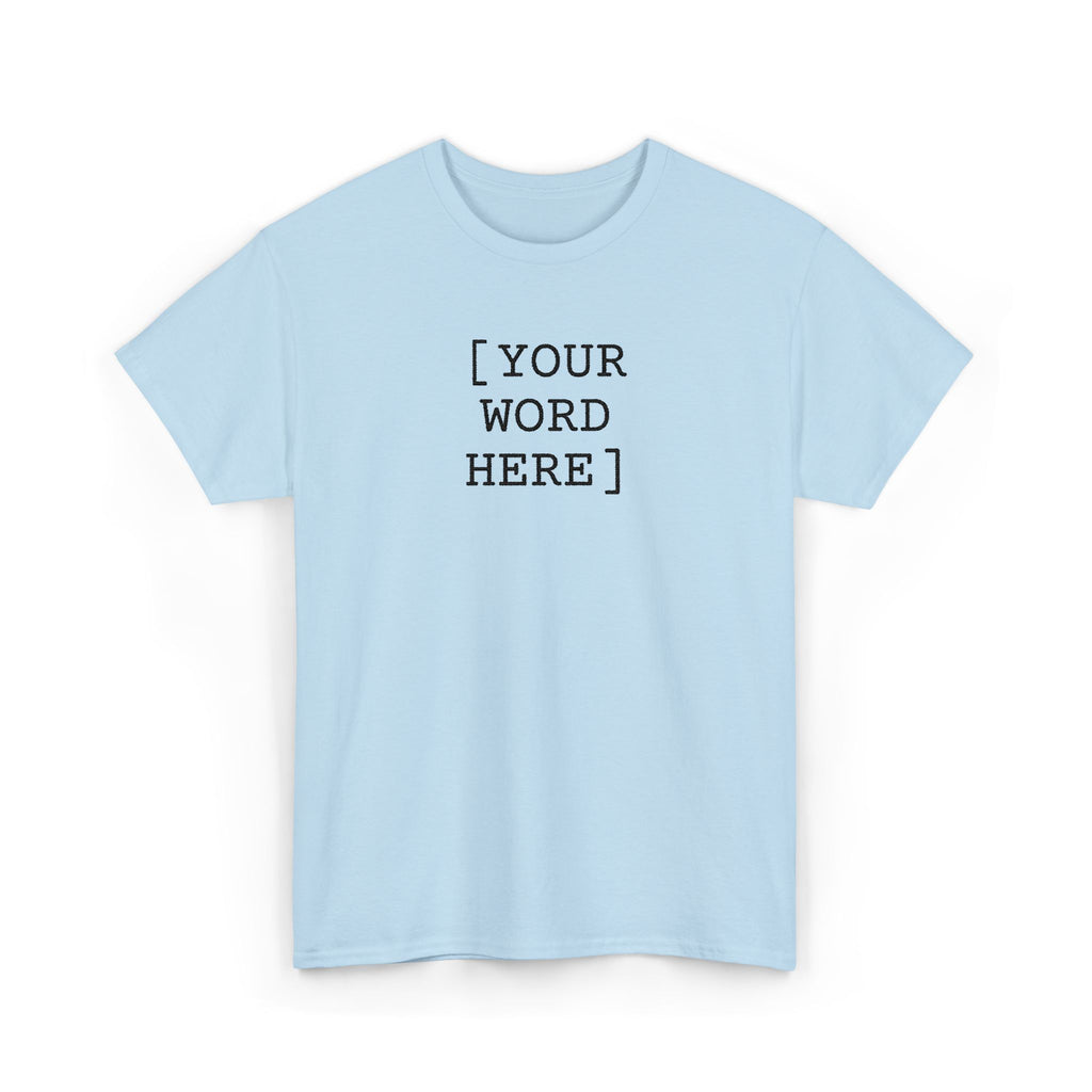 Write your own | shirt