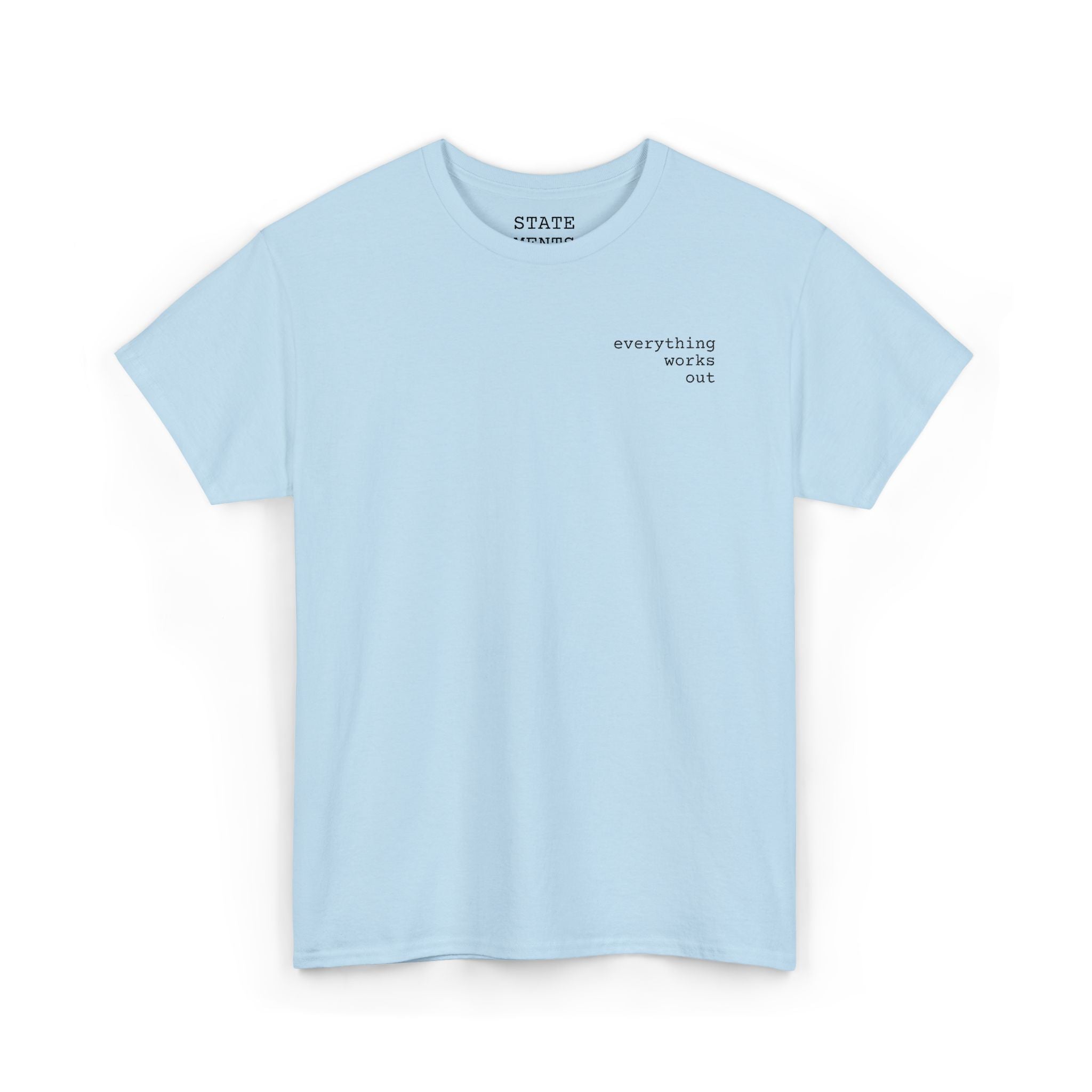 everything works out | shirt