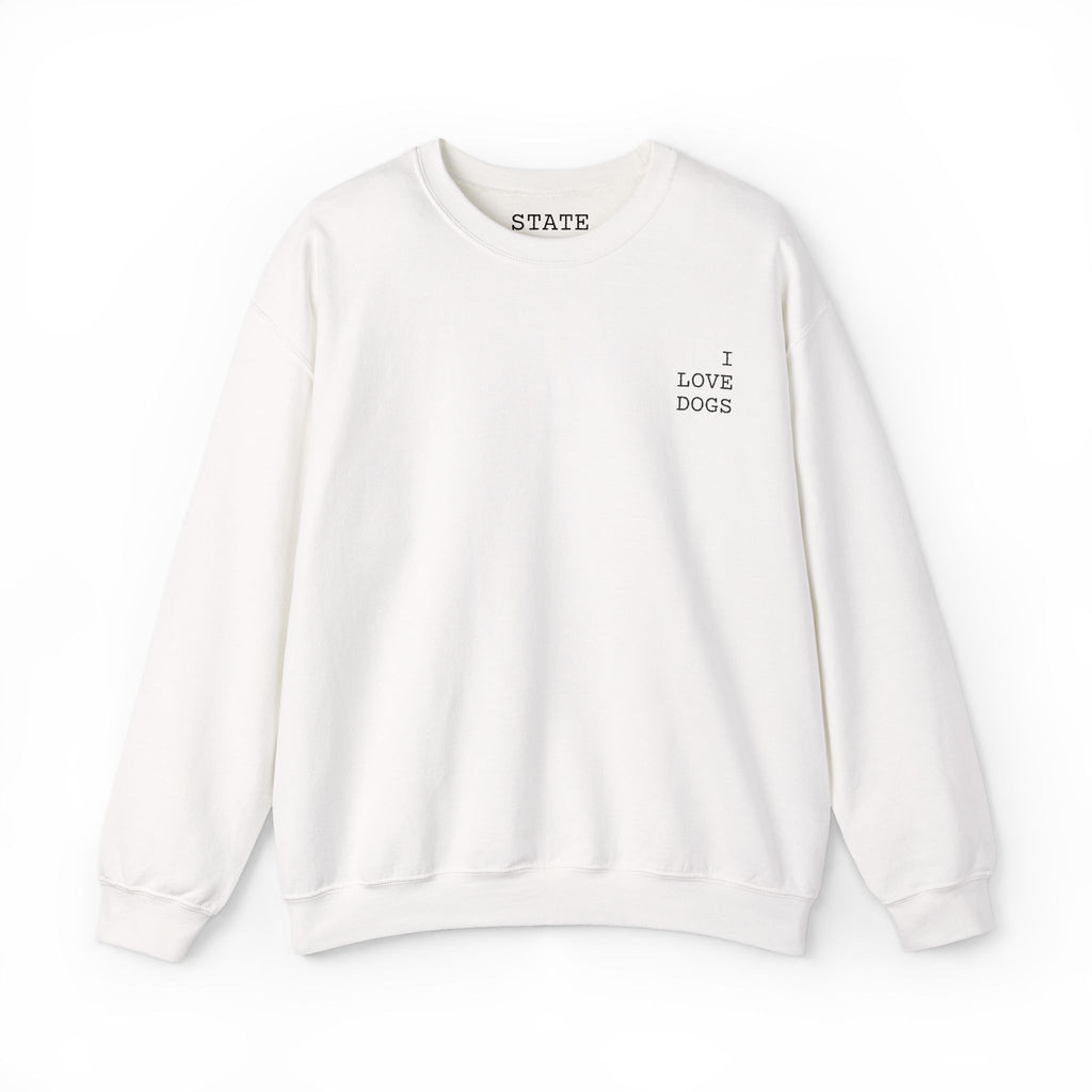 i love dogs | sweatshirt