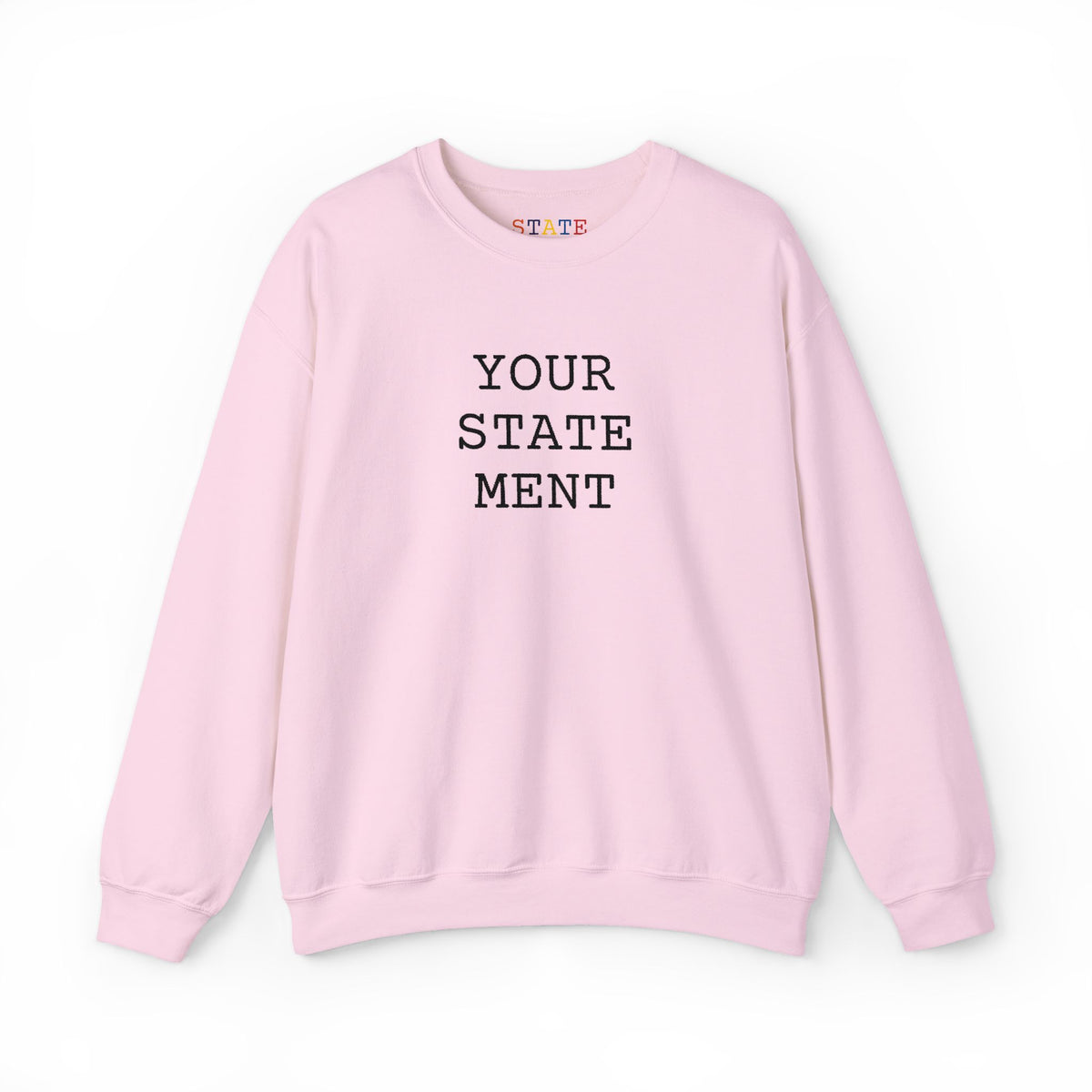 [your statement] | sweatshirt
