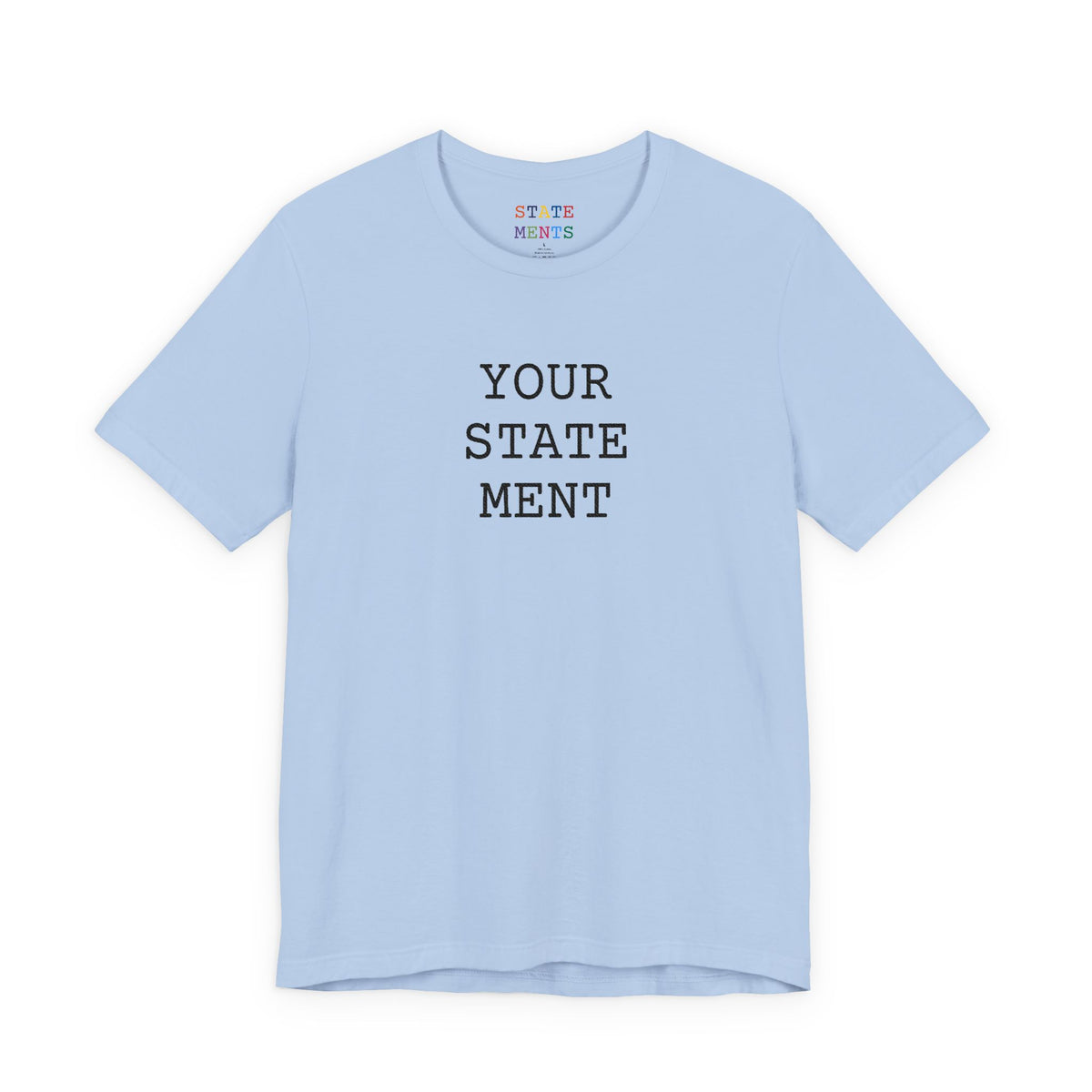 [your statement] | shirt