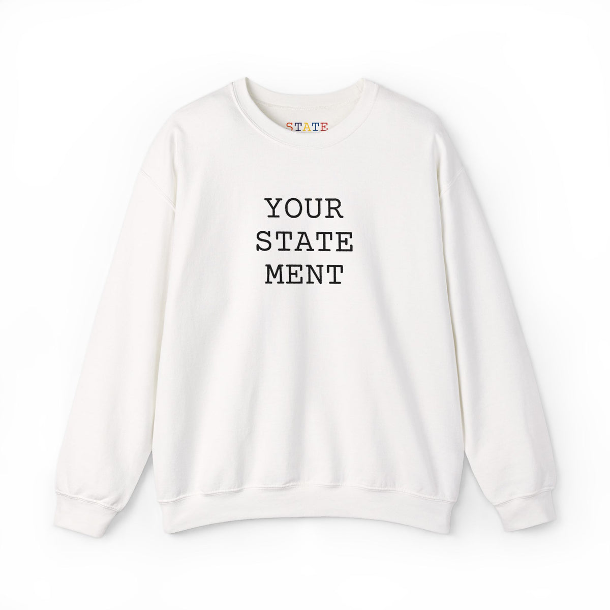 [your statement] | sweatshirt