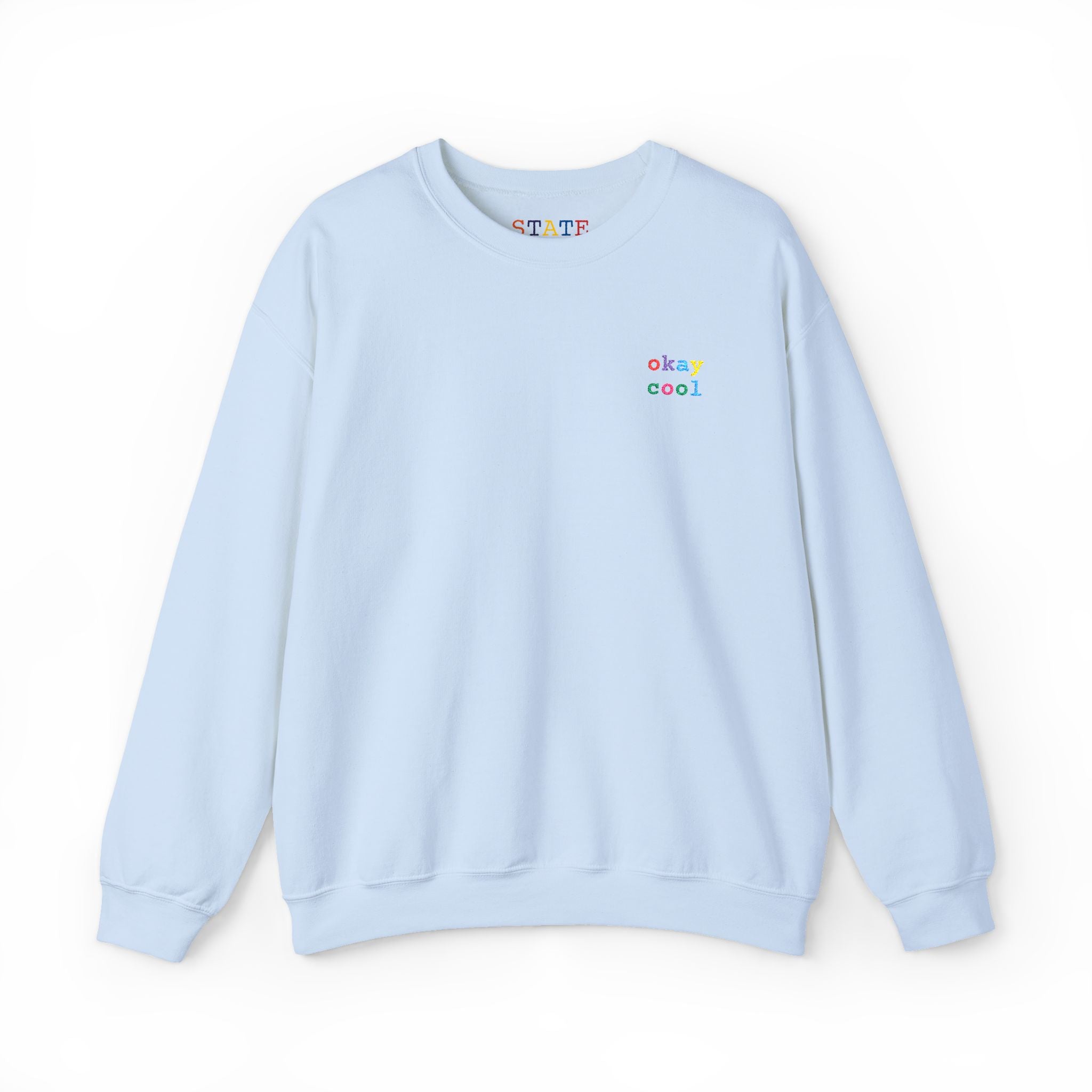 okay cool | sweatshirt