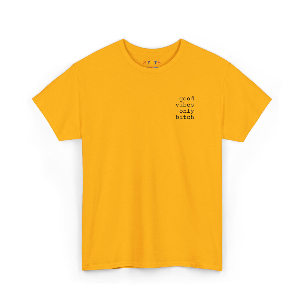 good vibes only bitch | shirt