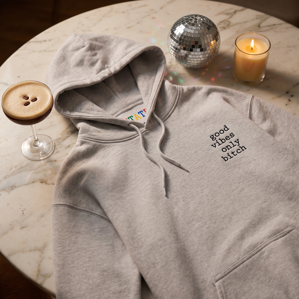 good vibes only bitch | hoodie