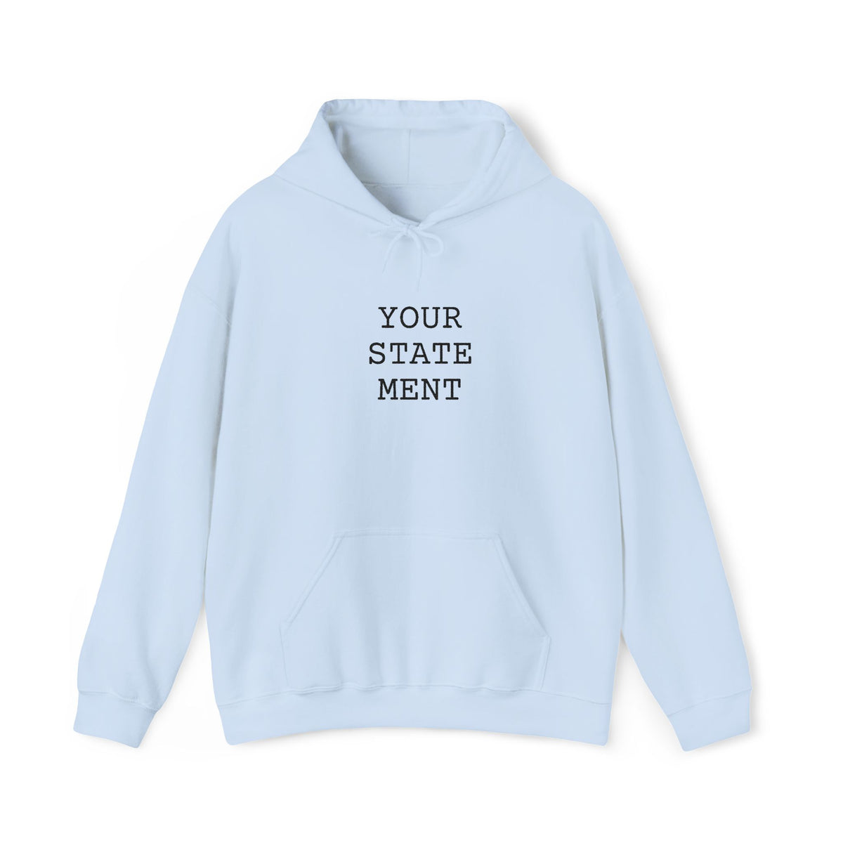 [your statement] | hoodie