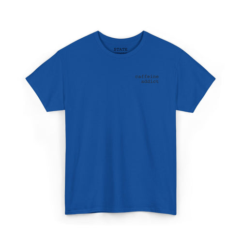 caffeine addict | shirt