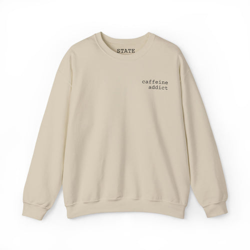 caffeine addict | sweatshirt
