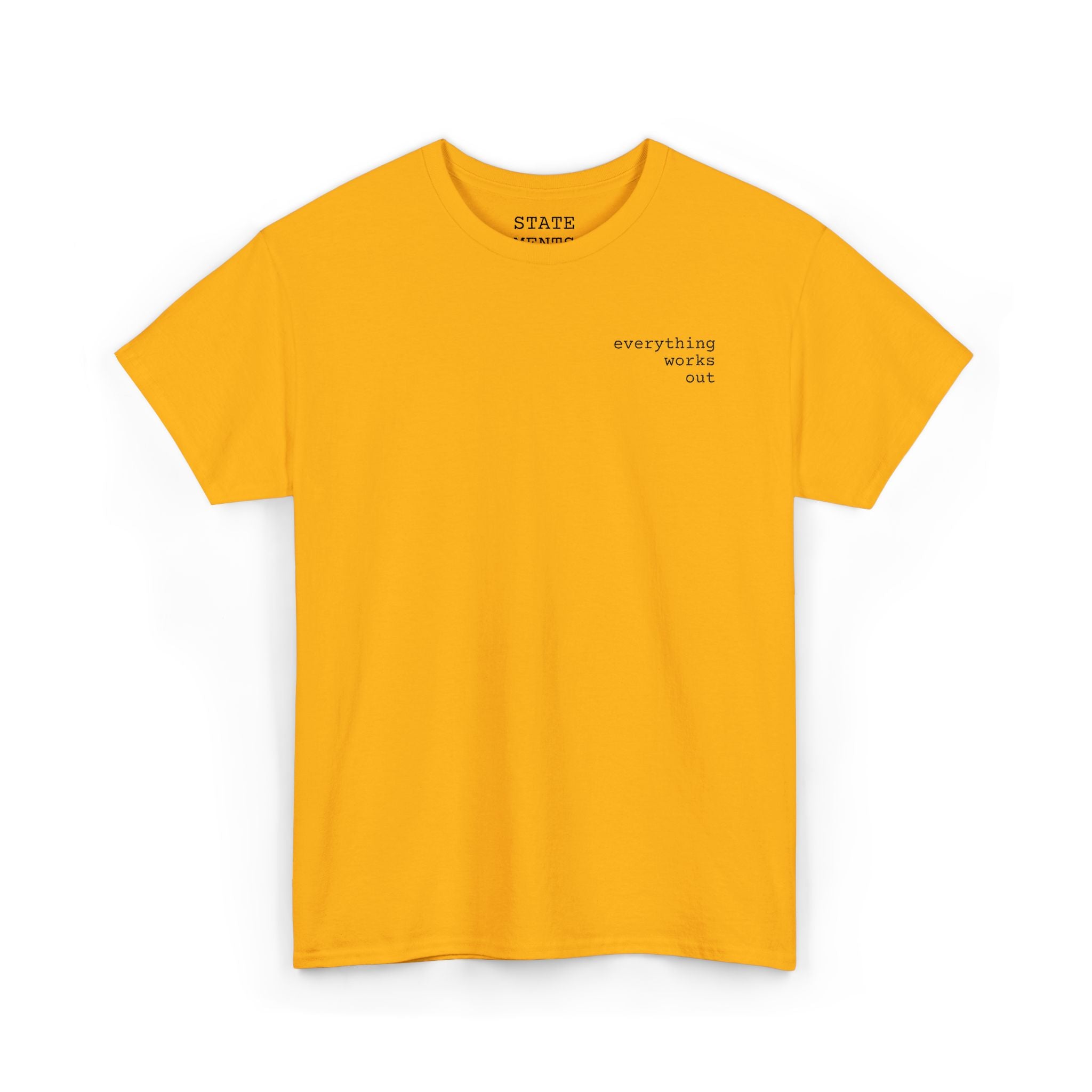 everything works out | shirt