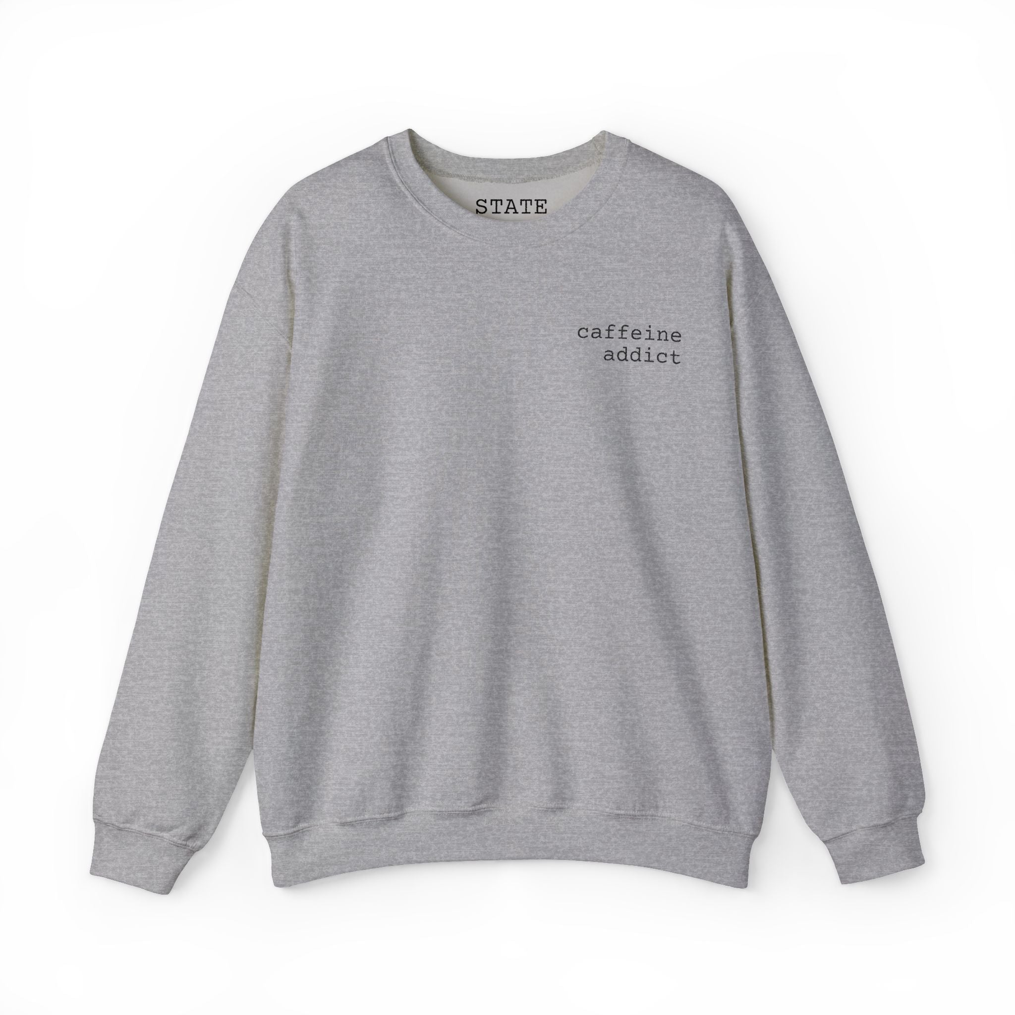 caffeine addict | sweatshirt