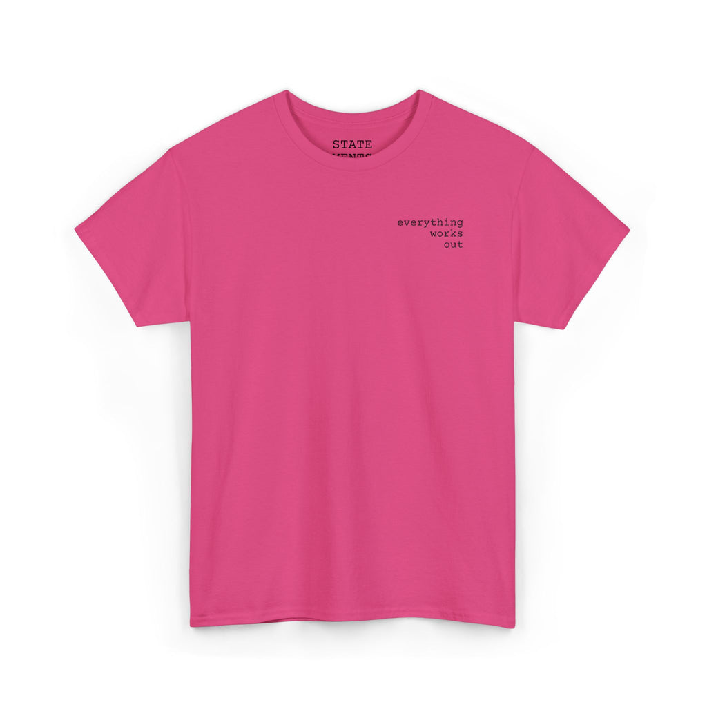 everything works out | shirt