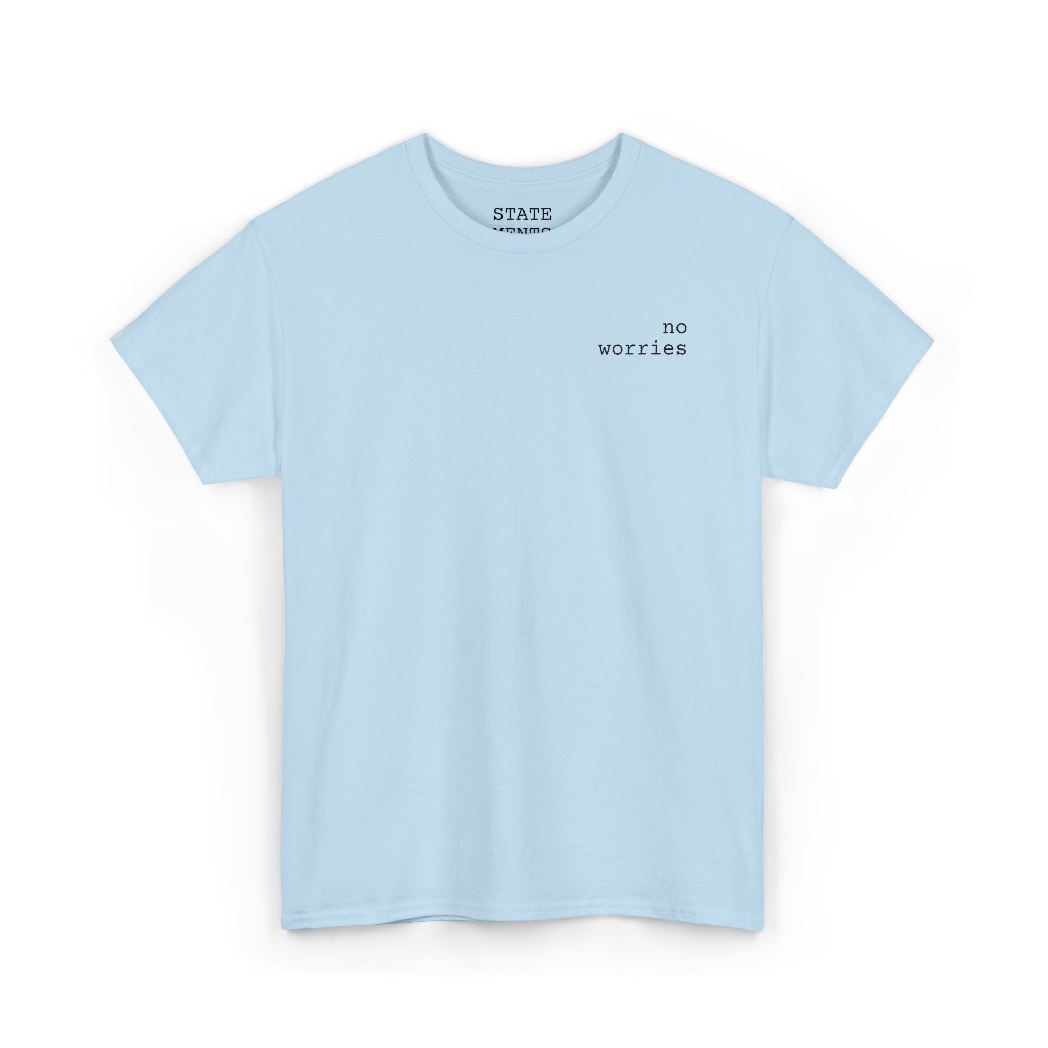 no worries | shirt