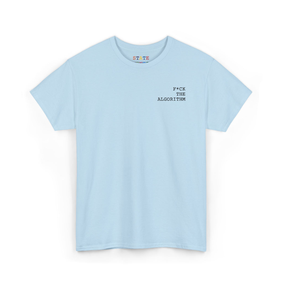 F*CK THE ALGORITHM | shirt